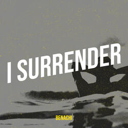 I Surrender