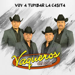 Voy a Tumbar La Casita