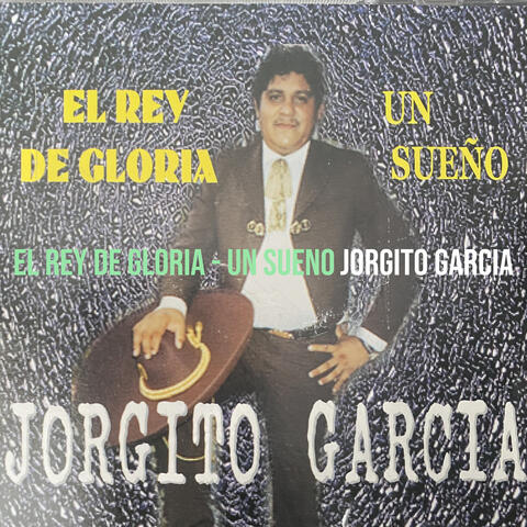 El Rey De Gloria - Un Sueno