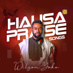 Hausa Praise Songs