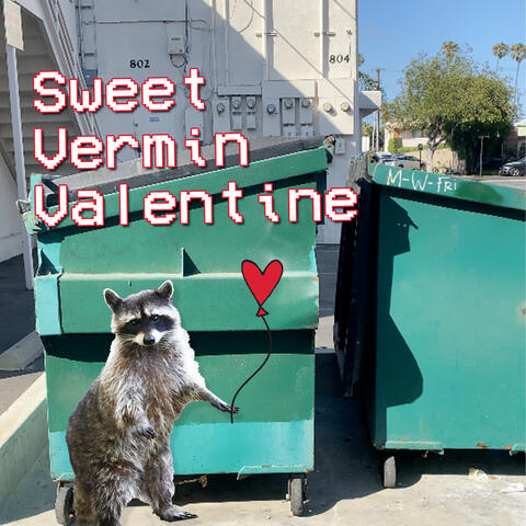Sweet Vermin Valentine