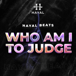 Who Am I to Judge