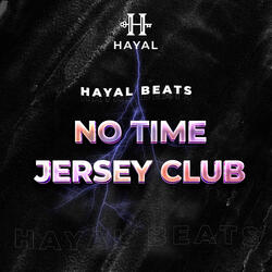 No Time Jersey Club