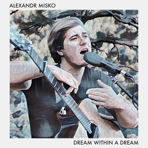 Dream Within a Dream