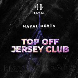 Top off Jersey Club
