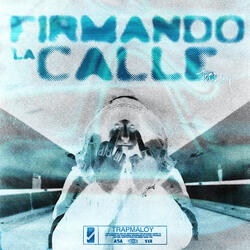 Firmando La Calle
