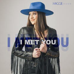 I Met You