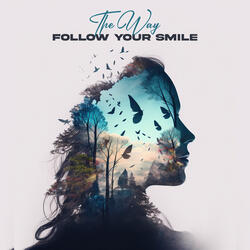 Follow Your Smile