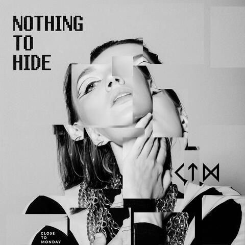 Nothing to Hide