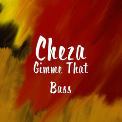 Gimme That Bass