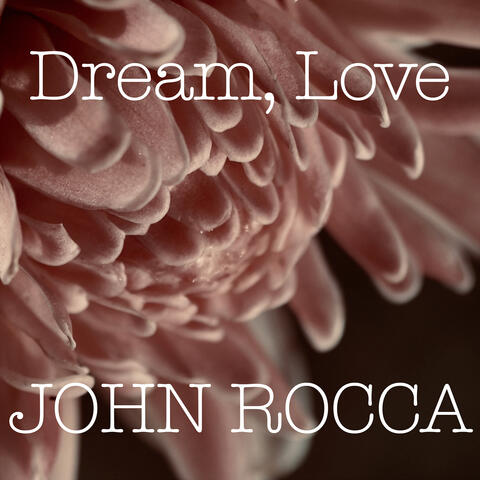 Dream, Love
