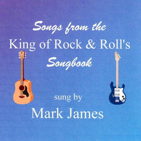 Songs from the King of Rock and Roll's Songbook