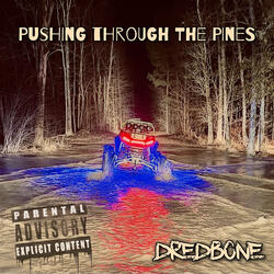 Pushing Through the Pines