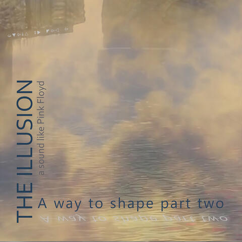 A Way to Shape Part Two