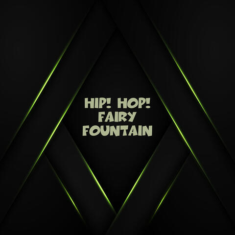 Hip! Hop! Fairy Fountain