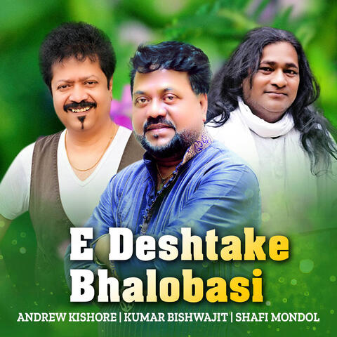 E Deshtake Bhalobasi