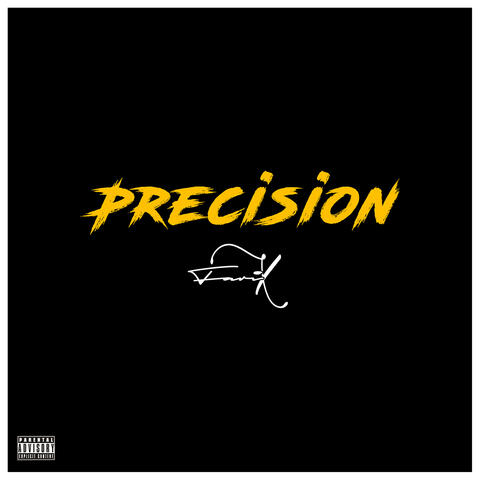 Precision