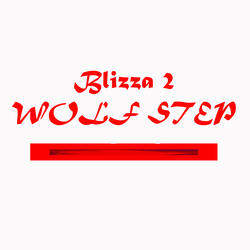 Blizza 2 - Wolf Step