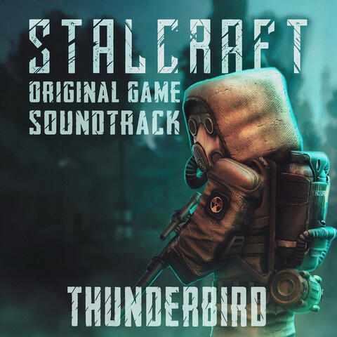 Thunderbird (Original Game Soundtrack to "Stalcraft")