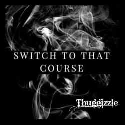 Switch to That Course