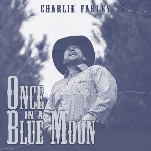 Once in a Blue Moon