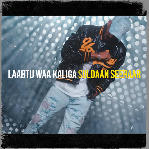 Laabtu Waa Kaliga