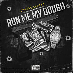 Run Me My Dough