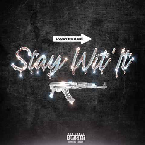 Stay Wit It