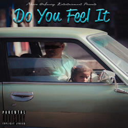 Do You Feel It