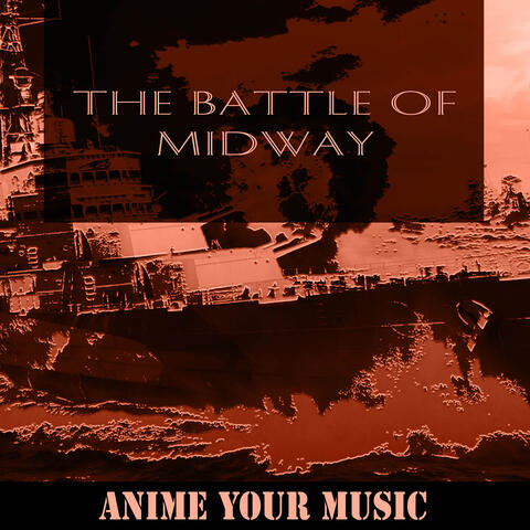 The Battle of Midway