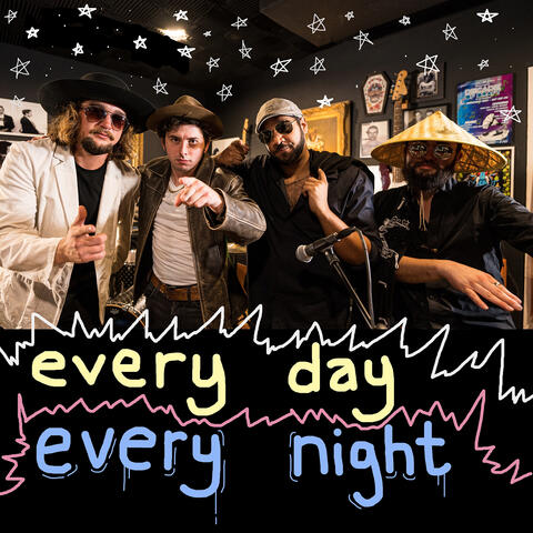 Every Day Every Night