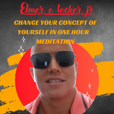 Change Your Concept of Yourself in One Hour Meditation