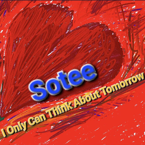 I Only Can Think About Tomorrow
