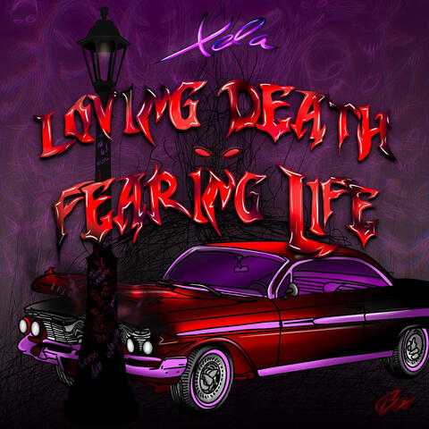 Loving Death Fearing Life
