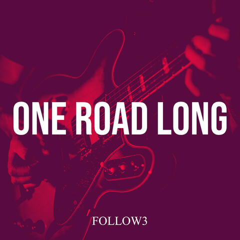 One Road Long