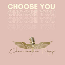 Choose You