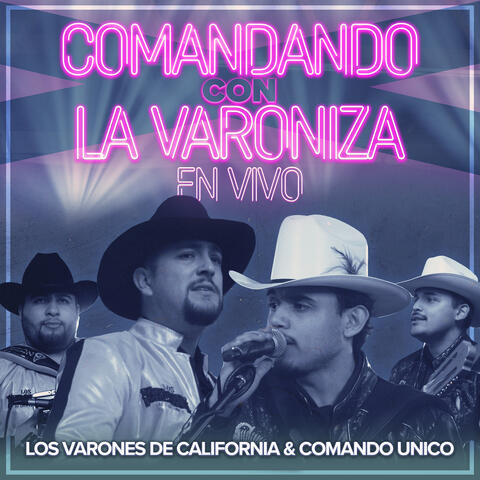 Comandando Con La Varoniza (En Vivo)