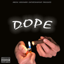 Dope