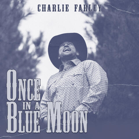 Once in a Blue Moon