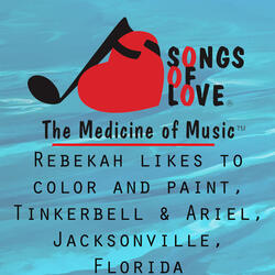 Rebekah Likes to Color and Paint, Tinkerbell and Ariel, Jacksonville, Florida