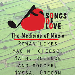 Rowan Likes Mac n' cheese, Math, Science and Soccer, Nyssa, Oregon