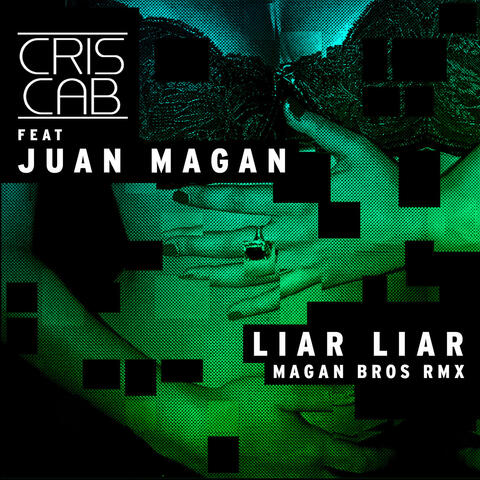 Liar Liar (Magan Brothers Remix) [feat. Juan Magan]