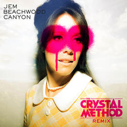 Beachwood Canyon (The Crystal Method Remix)