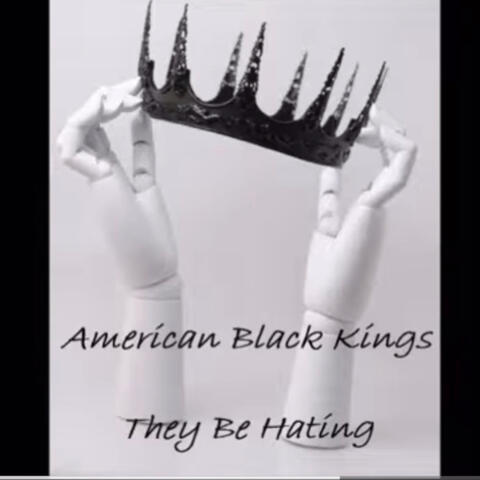 They Be Hating