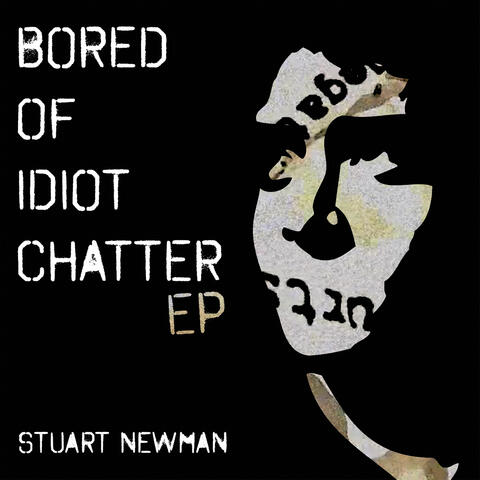 Bored of Idiot Chatter - EP