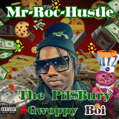 The Pil$Bury Gwoppy Boi