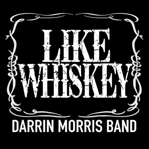 Like Whiskey
