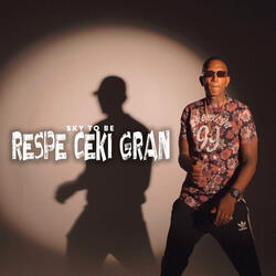 Respe Ceki Gran