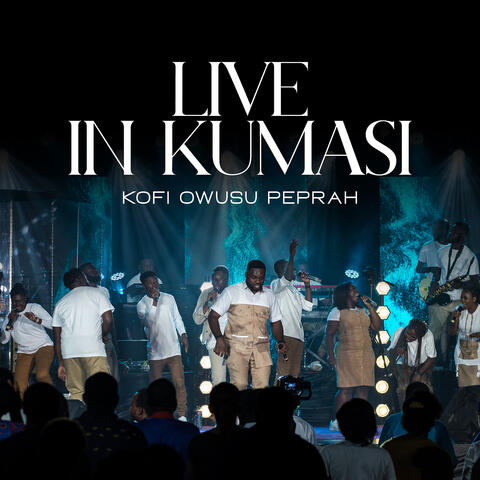 Live in Kumasi