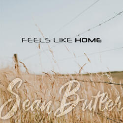 Feels Like Home